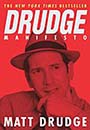 Drudge Manifesto by Matt Drudge